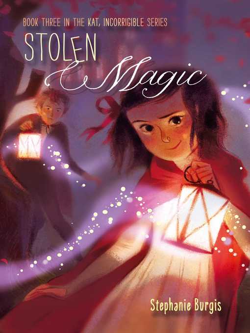 Title details for Stolen Magic by Stephanie Burgis - Available